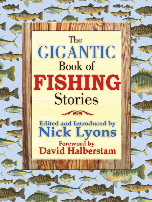 Title details for The Gigantic Book Of Fishing Stories by Nick Lyons - Available